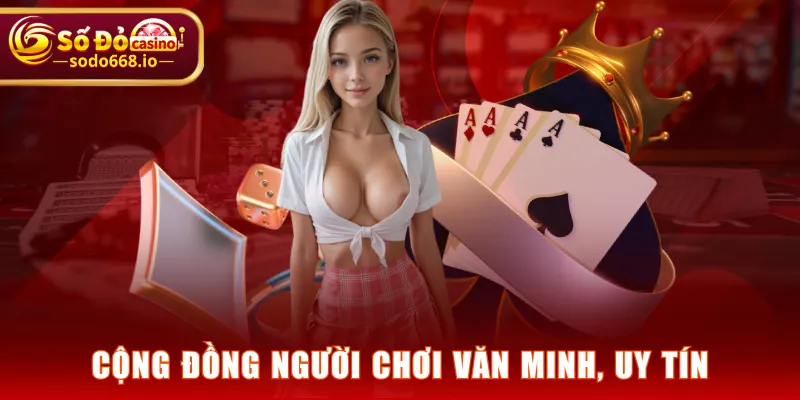 Cộng đồng người chơi văn minh, uy tín